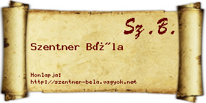 Szentner Béla névjegykártya